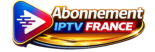 Abonnement iptv france